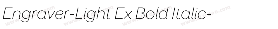 Engraver-Light Ex Bold Italic字体转换